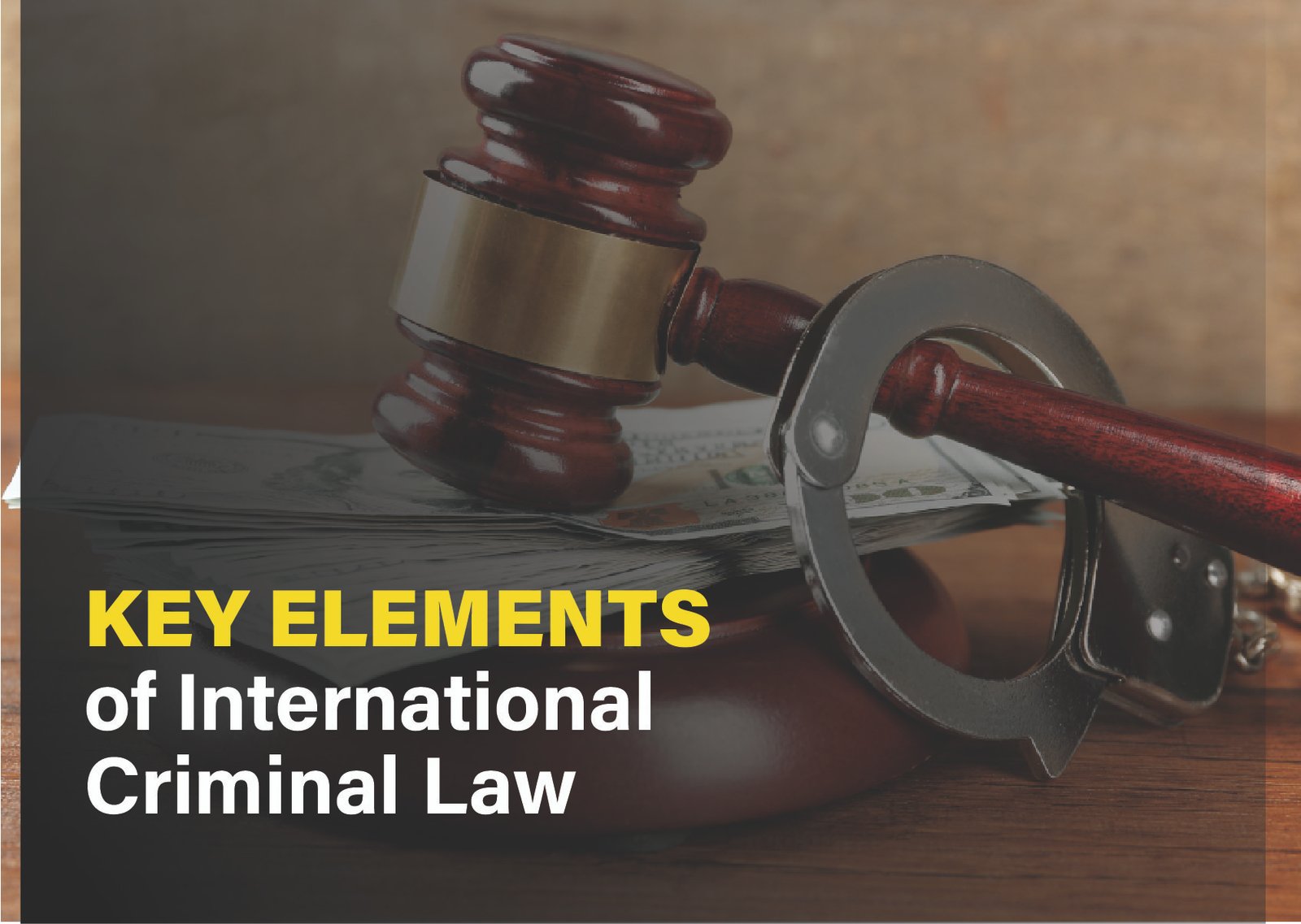 Overview of the core components of international criminal law, including jurisdiction, major crimes, and frameworks for global justice.